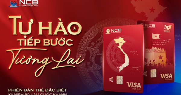 NCB ra mắt thẻ visa Tự Hào mừng kỷ niệm 80 năm Quốc Khánh