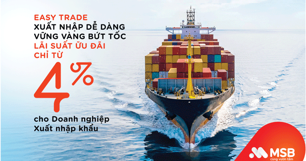 MSB gỡ khó về vốn cho doanh nghiệp xuất nhập khẩu
