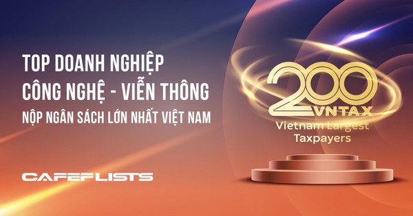 Công bố 9 doanh nghiệp công nghệ - viễn thông nộp ngân sách lớn nhất Việt Nam 2024