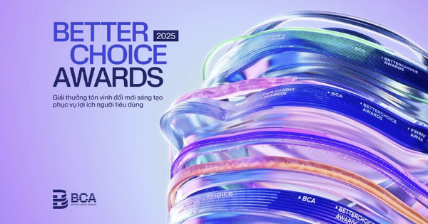 Better Choice Awards 2025 chính thức công bố hạng mục và mở cổng bình chọn: Vinh danh những lựa chọn xứng đáng của người tiêu dùng Việt