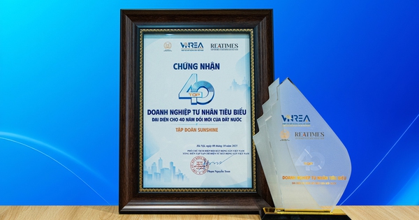 Sunshine Group được vinh danh trong Top 40 Doanh nghiệp tư nhân tiêu biểu đại diện cho 40 năm Đổi mới
