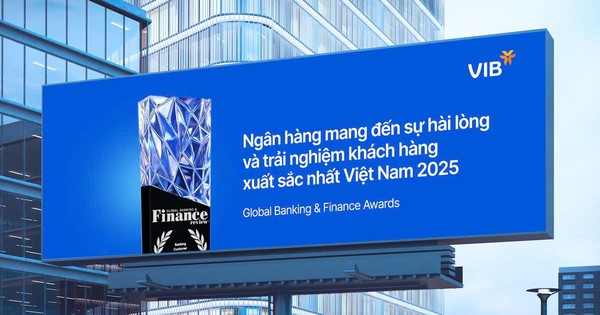 VIB – Ngân hàng mang đến sự hài lòng và trải nghiệm khách hàng xuất sắc nhất Việt Nam 2025