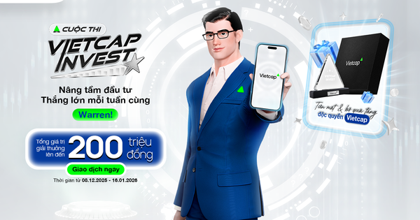 Vietcap khởi động cuộc thi "Vietcap Invest - Nâng tầm đầu tư, thắng lớn mỗi tuần cùng Warren"