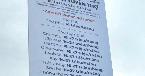 Công ty xây dựng của tỷ phú Phạm Nhật Vượng tuyển thợ lương 33 triệu, tổ trưởng 41 triệu, Coteccons, Hòa Bình cũng ráo riết chạy đua tuyển quân