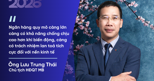 Ông Lưu Trung Thái: Kinh tế thế giới năm 2026 ổn định tất nhiên tốt cho Việt Nam, nhưng nếu biến động còn có lợi hơn khi biết khai thác