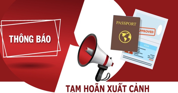 2 nữ Giám đốc, 18 nam Doanh nhân có tên sau bị tạm hoãn xuất cảnh